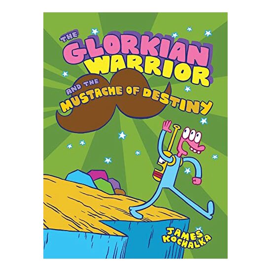 The Glorkian Warrior and the Mustache of Destiny, James Kochalka