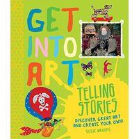 Get into Art Telling Stories, Susie Brooks