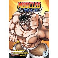 Muscles Are Better Than Magic! (Manga) Vol. 2