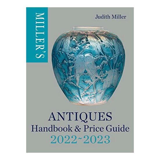 Miller's Antiques Handbook and Price Guide 2022-2023, Judith Miller
