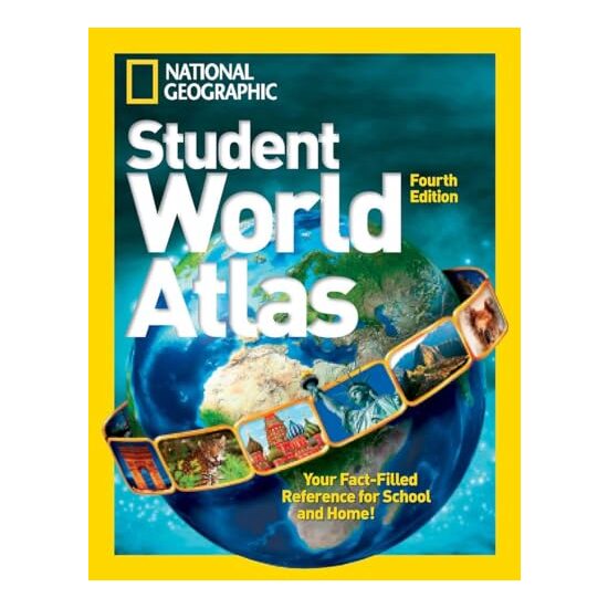 National Geographic Student World Atlas, Fourth Edition, National Geographic