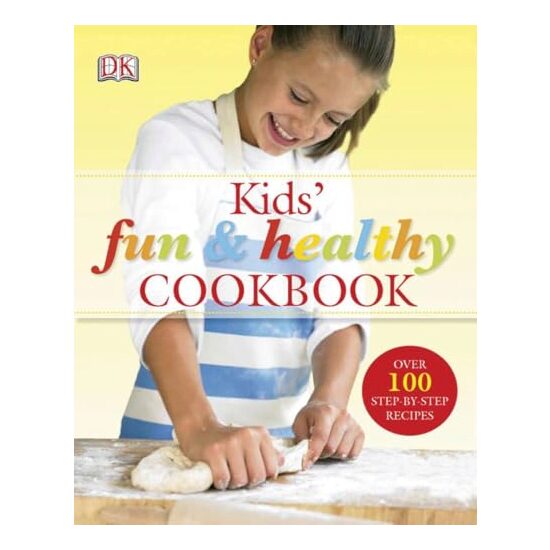 Kids' Fun and Healthy Cookbook, Nicola Graimes