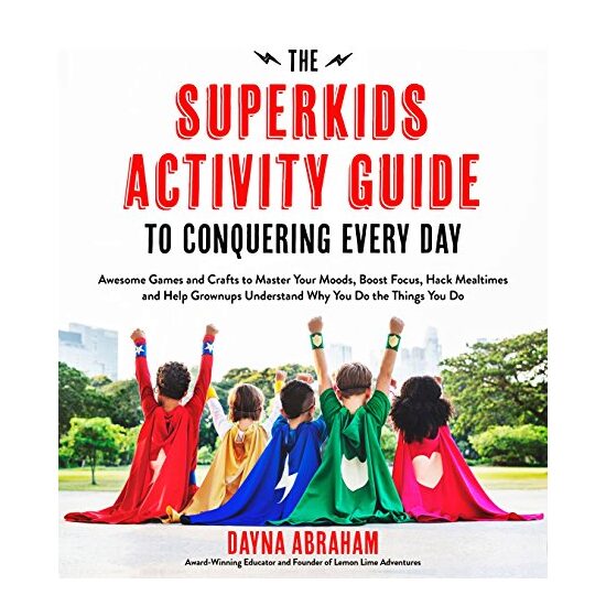 The Superkids Activity Guide to Conquering Every Day - Imagine 1