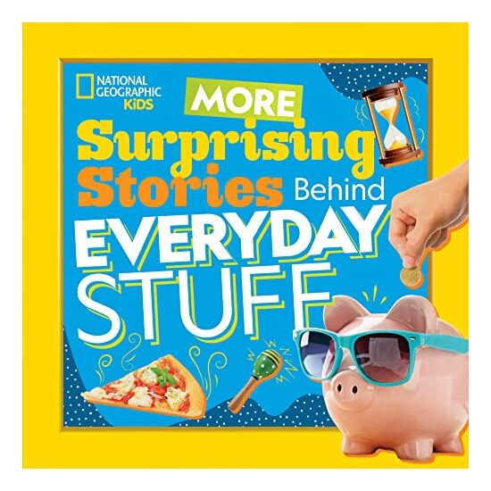 Surprising Stories Behind Everyday Stuff 2
