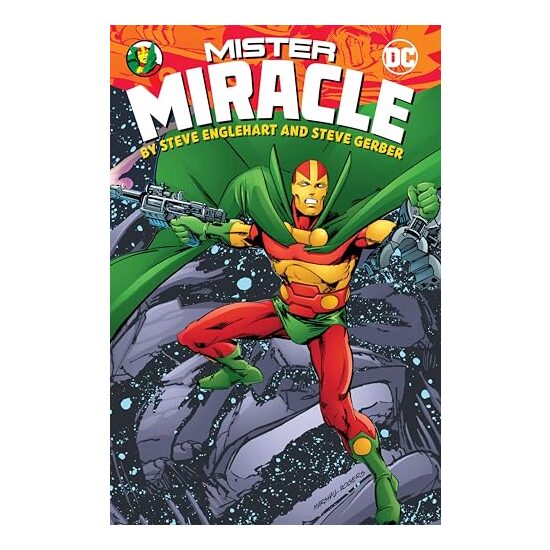 Mister Miracle by Steve Englehart and Steve Gerber