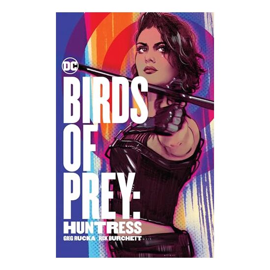 Birds of Prey, Greg Rucka, Rick Burchett