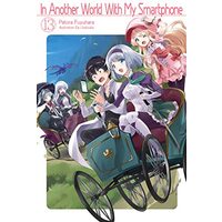 In Another World with My Smartphone : Volume 13