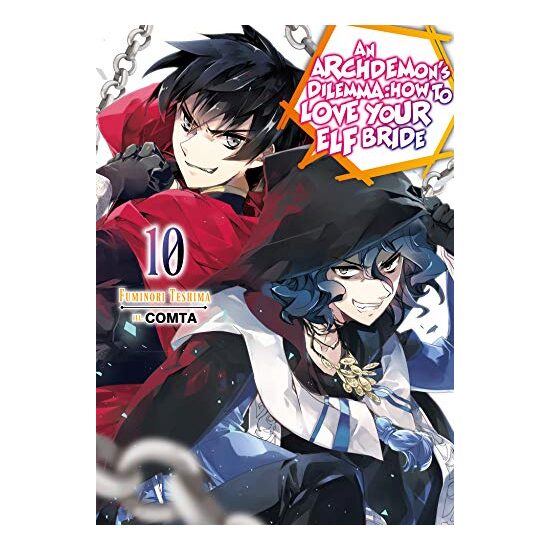 Archdemon's Dilemma : How to Love Your Elf Bride : Volume 10 : How to Love Your Elf Bride
