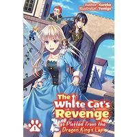 White Cat's Revenge As Plotted from the Dragon King's Lap