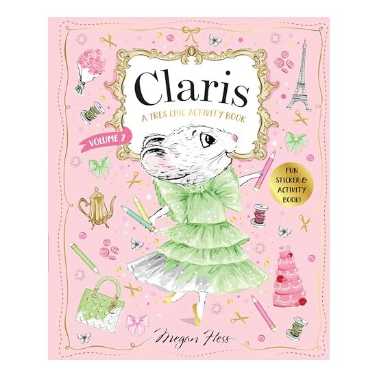 Claris : An Even Chicer Activity Book : Claris