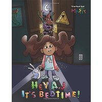 Hey A. J. , It's Bedtime!