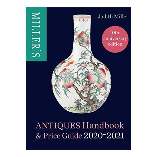 Miller's Antiques Handbook & Price Guide 2020-2021, Judith Miller