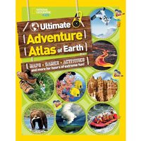Ultimate Adventure Atlas of Earth, National Geographic
