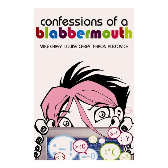 Confessions of a Blabbermouth (Minx), Mike Carey, Louise Carey
