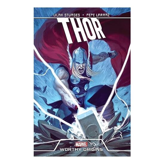 Thor, Lilah Sturges, Jason Aaron, Pepe Larrazz, Esad Ribic