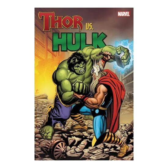 Thor vs. Hulk, Stan Lee, Roy Thomas, Steve Englehart, Bill Mantlo, Jack Kirby