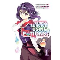 I Shall Survive Using Potions (Manga) Volume 1, FUNA, Sukima, Garrison Denim