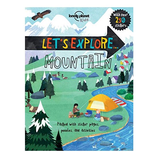 Lonely Planet Let's Explore... Mountains, Christina Webb, David Shephard, Cherie Zamazing
