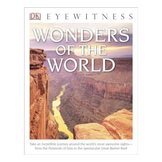 DK Eyewitness Books: Wonders of the World, DK