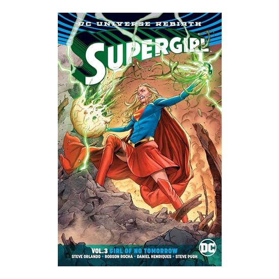 Supergirl - Vol. 3 - Girl of No Tomorrow, Orlando, Steve (Comic book writer)