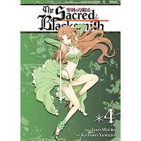The Sacred Blacksmith Vol 4 Sacred Blacksmith, Isao Miura