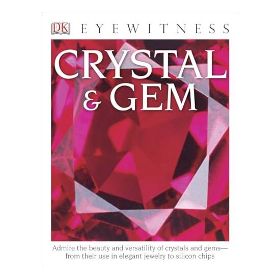 DK Eyewitness Books : Crystal & Gem, R. F. Symes