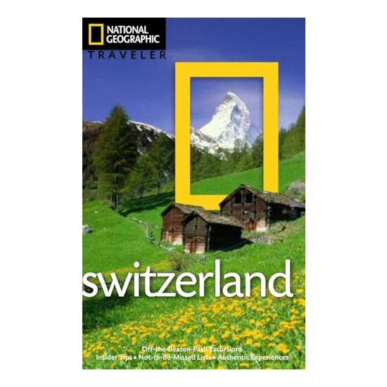 National Geographic Traveler - Switzerland, Teresa Fisher
