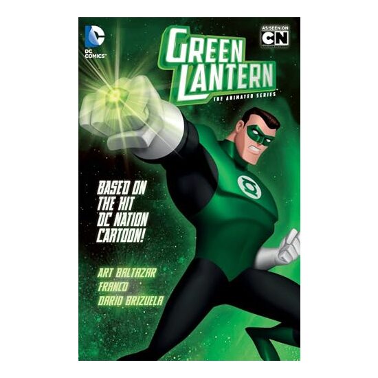 GREEN LANTERN THE ANIMATED SERIES Green Lantern, Art Baltazar, Franco Aureliani