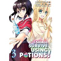 I Shall Survive Using Potions (Manga) Volume 3, Funa, Sukima, Hiro Watanabe