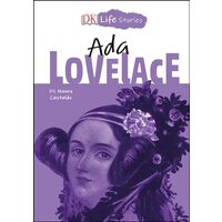 DK Life Stories: Ada Lovelace, Nancy Castaldo