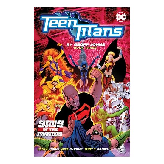 Teen Titans by Geoff Johns Book Three