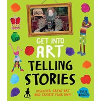 Get Into Art Telling Stories, Susie Brooks