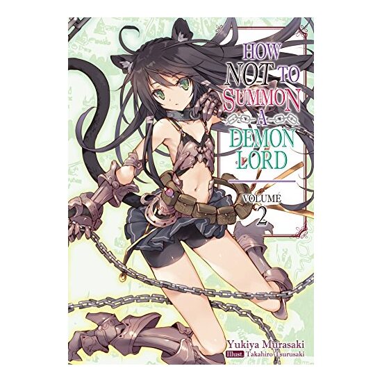 How NOT to Summon a Demon Lord: Volume 2 (How NOT to Summon a Demon Lord (light novel)), Yukiya Murasaki