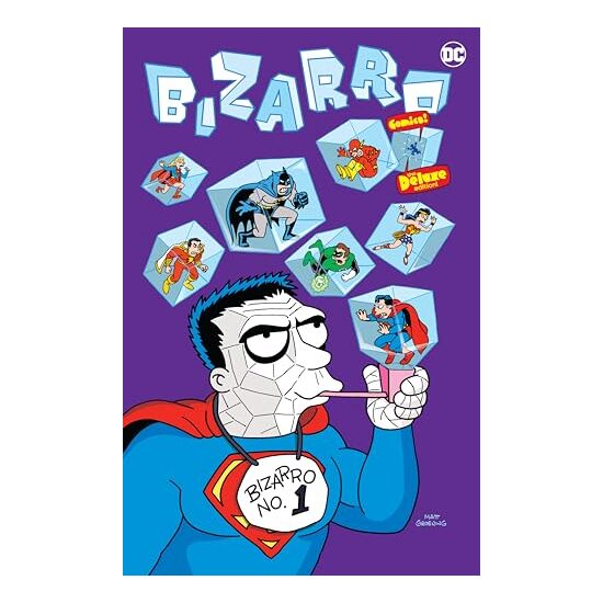 Bizarro Comics the Deluxe Edition
