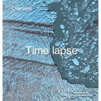 Overview Timelapse, Benjamin Grant, Timothy Dougherty