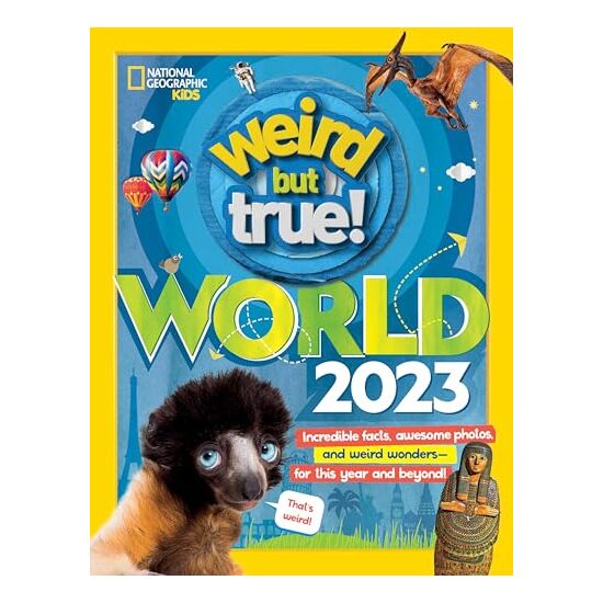 Weird but True World 2023