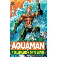 Aquaman - A Celebration of 75 Years, Various