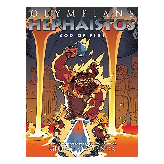 Olympians : Hephaistos, George O'Connor