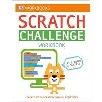 DK Workbooks : Scratch Challenge Workbook, DK Publishing