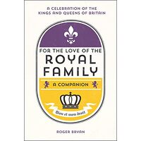 For the Love of the Royal Family