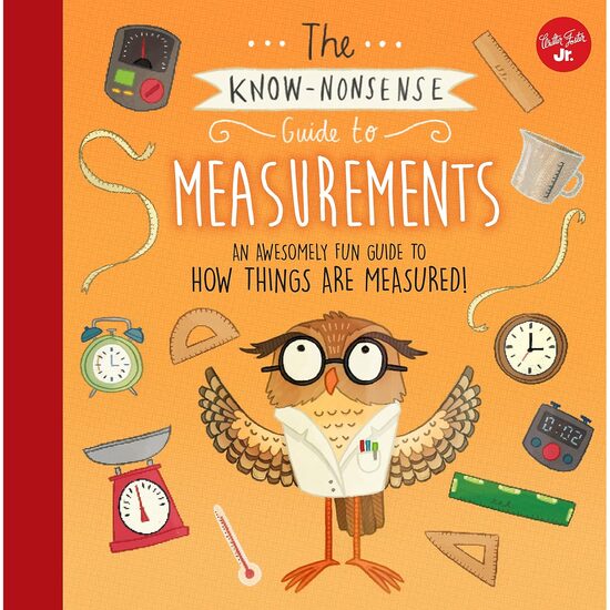 The Know-Nonsense Guide to Measurements