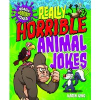 Really Horrible Animal Jokes