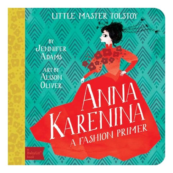 Anna Karenina A Fashion Primer