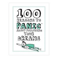 Knock Knock 100 Reasons to Panic about Following Your Dreams