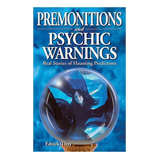 Premonitions and Psychic Warnings