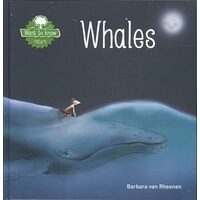 Want to Know. Whales