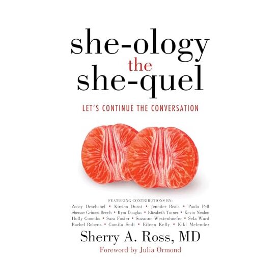 She-Ology, the She-quel