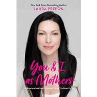 You and I, as Mothers