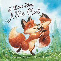 I Love You, Alfie Cub (Meadowside PIC Books), Angela McAllister