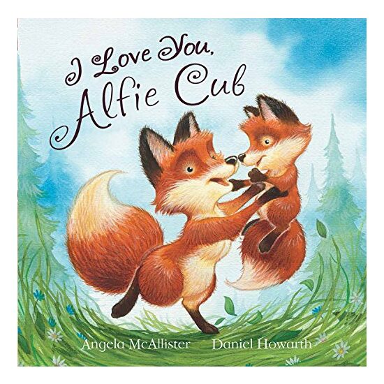 I Love You, Alfie Cub (Meadowside PIC Books), Angela McAllister